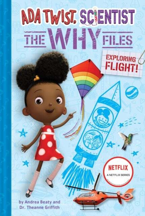 Ada Twist, Scientist: Why Files #1: Exploring Flight! av Andrea Beaty, Dr Theanne Griffith