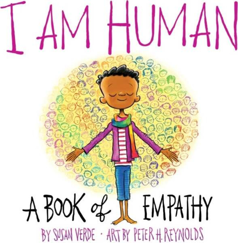 I Am Human: A Book of Empathy av Susan Verde