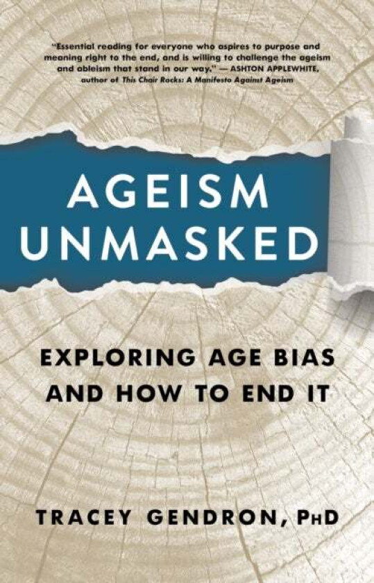 Ageism Unmasked av Tracey Gendron
