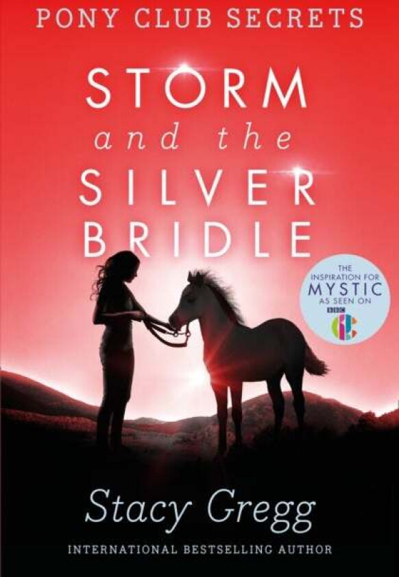 Storm and the Silver Bridle av Stacy Gregg