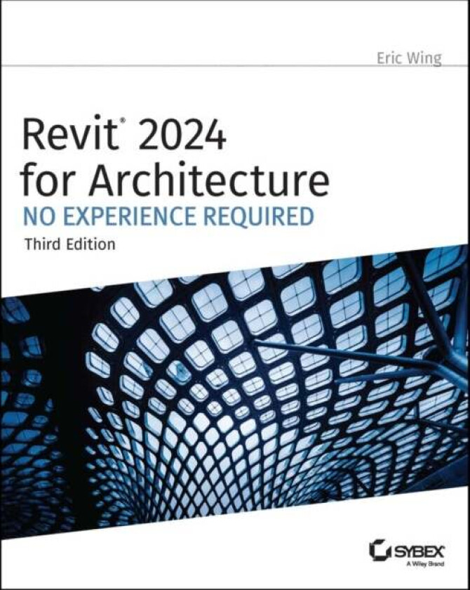 Revit 2024 for Architecture av Eric Wing