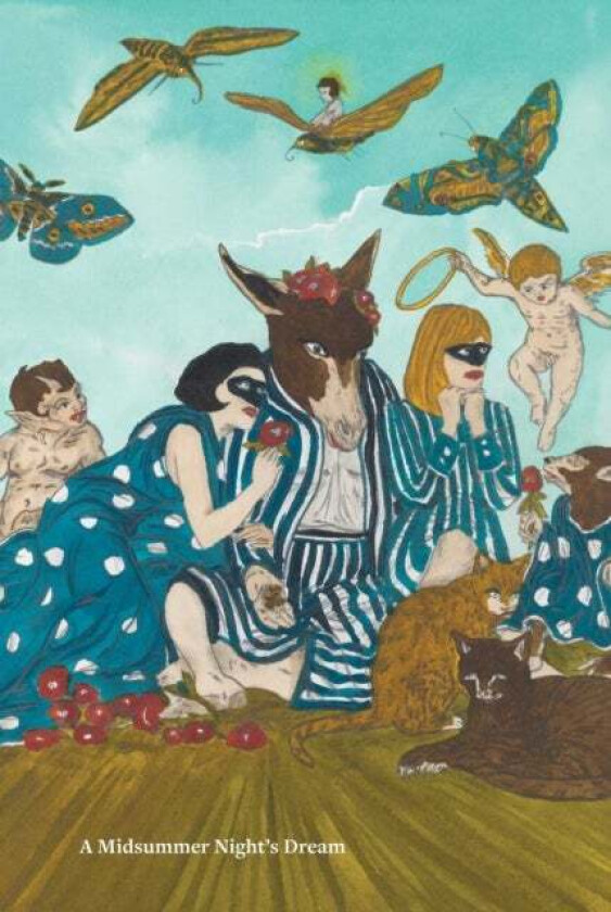 William Shakespeare ¿Marcel Dzama: A Midsummer Night¿s Dream av William Shakespeare, Marcel Dzama