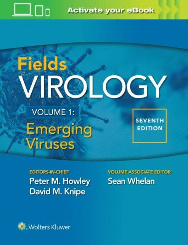 Fields Virology: Emerging Viruses av Peter M. Howley, David M. Knipe, Sean Whelan