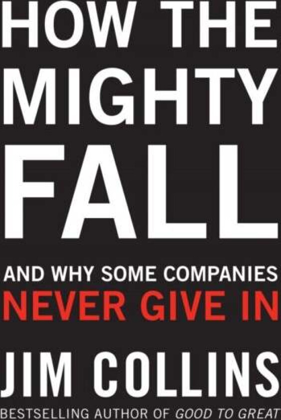 How the Mighty Fall av James Collins