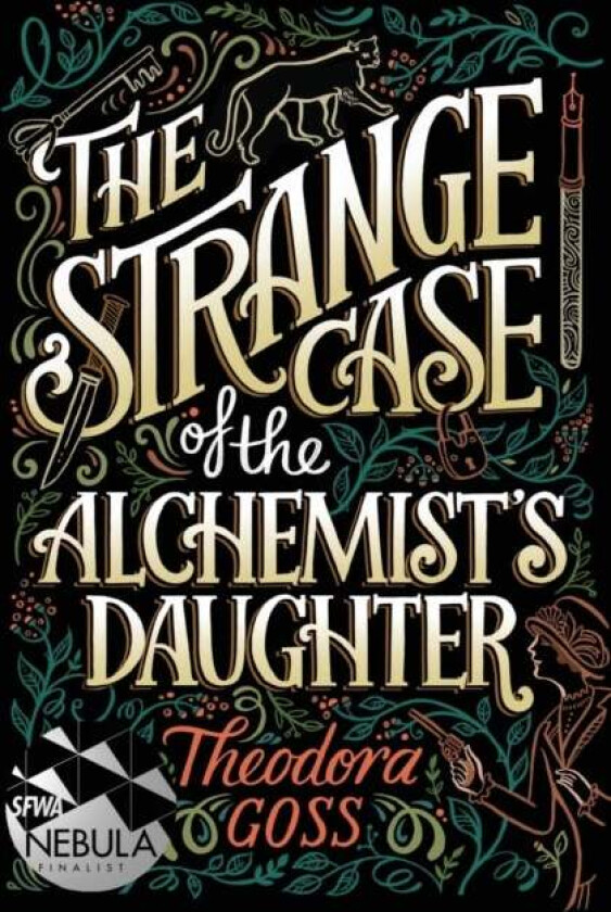 The Strange Case of the Alchemist's Daughter av Theodora Goss