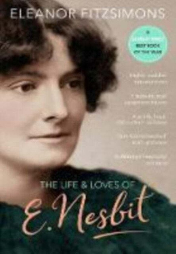 The Life and Loves of E. Nesbit: Author of The Railway Children av Eleanor Fitzsimons