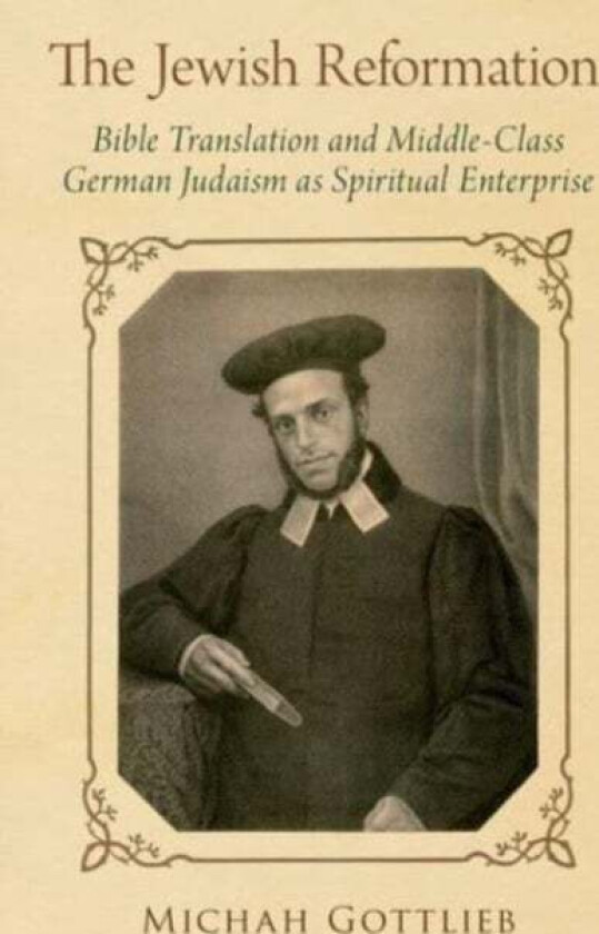 The Jewish Reformation av Michah Gottlieb