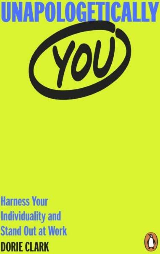Unapologetically You av Dorie Clark