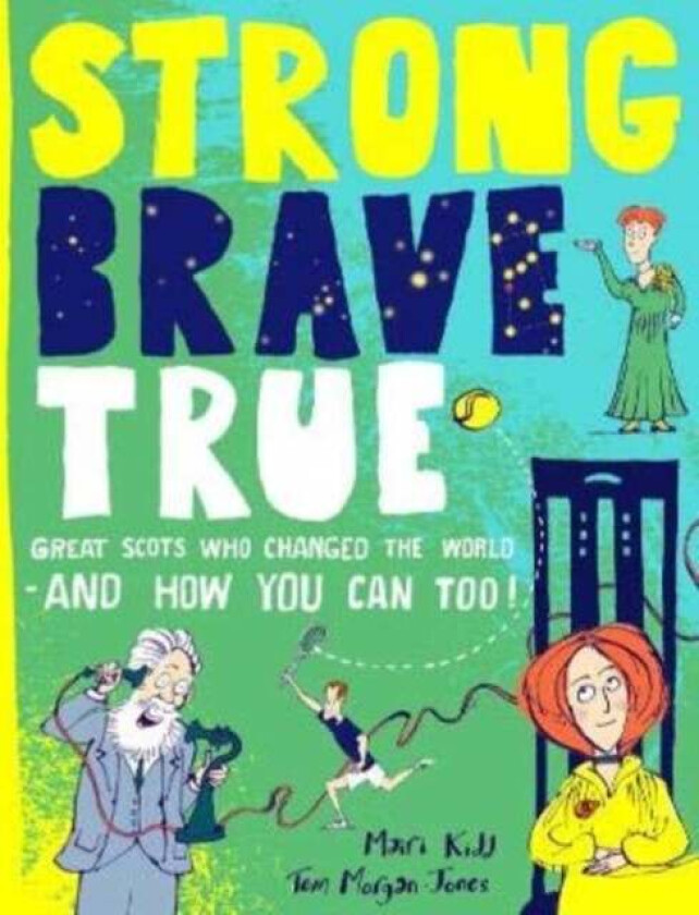 Strong Brave True av Mairi Kidd