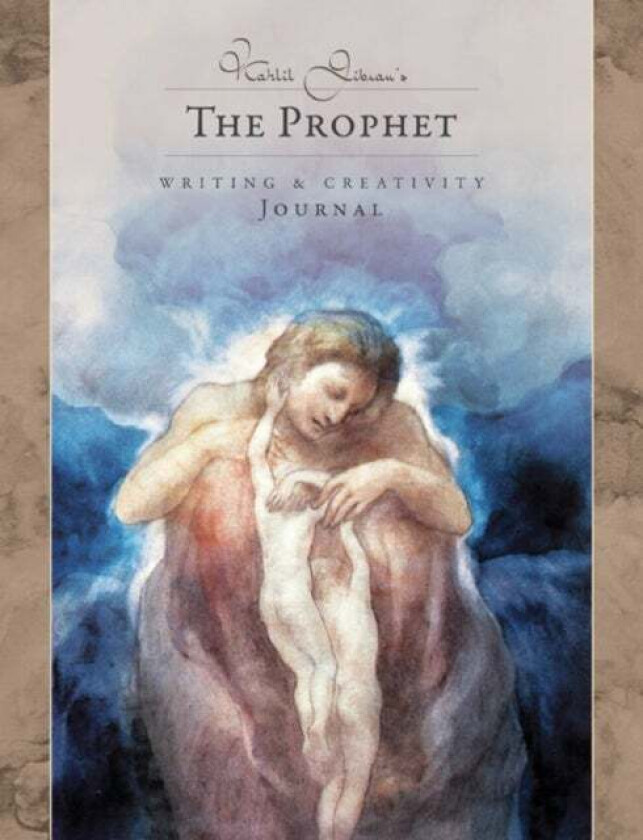 Kahlil Gibran's the Prophet - Writing & Creativity Journal av Kahlil (Kahlil Gibran) Gibran