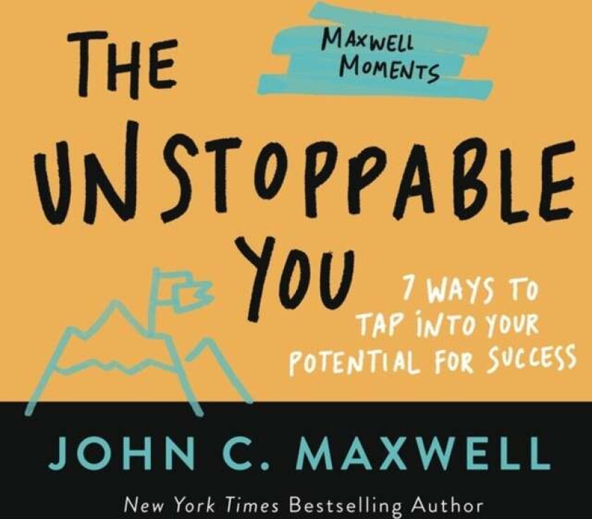 The Unstoppable You av John C. Maxwell