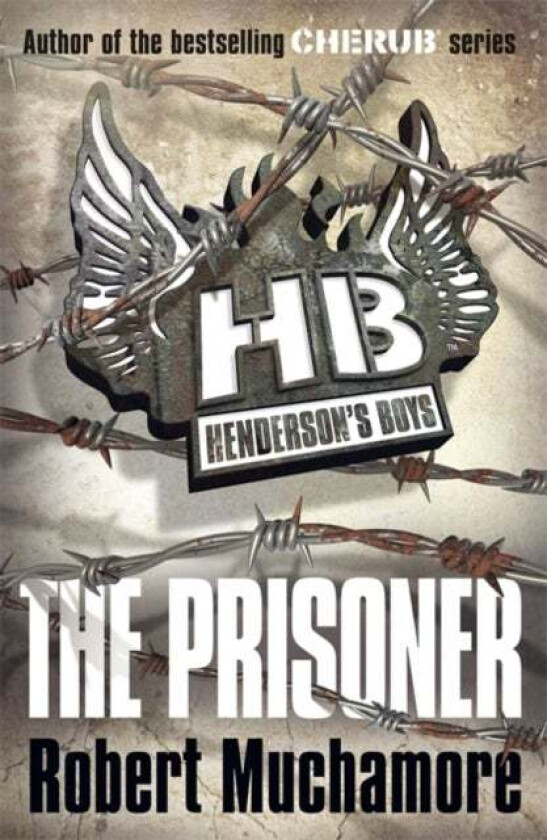 Henderson's Boys: The Prisoner av Robert Muchamore