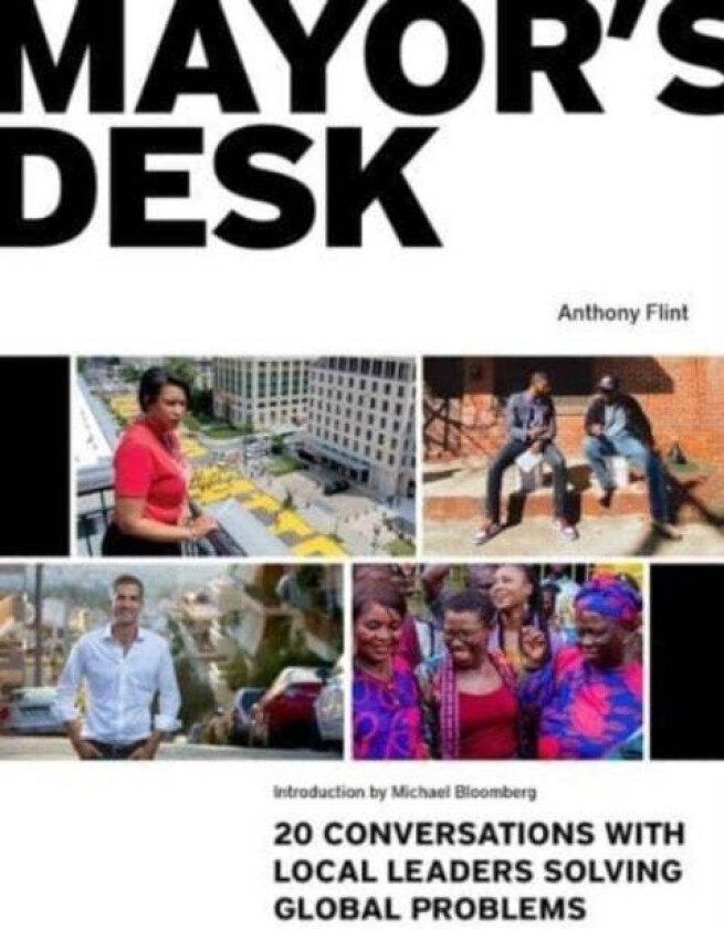 Mayor's Desk av Anthony Flint