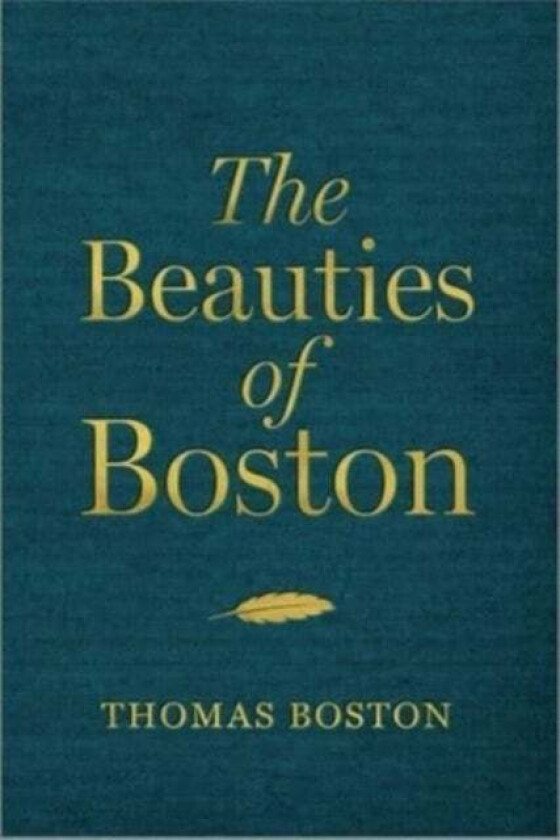 The Beauties of Boston av Thomas Boston