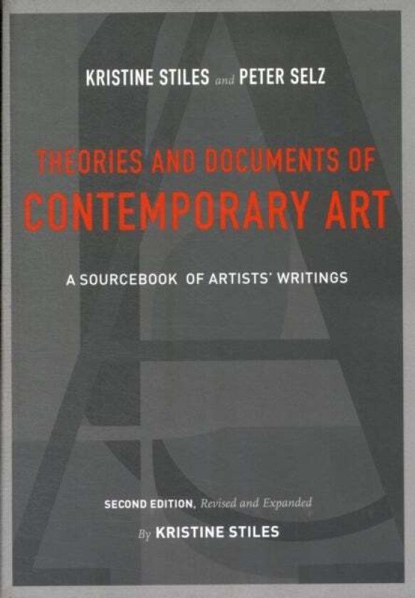 Theories and Documents of Contemporary Art av Kristine Stiles, Peter Selz