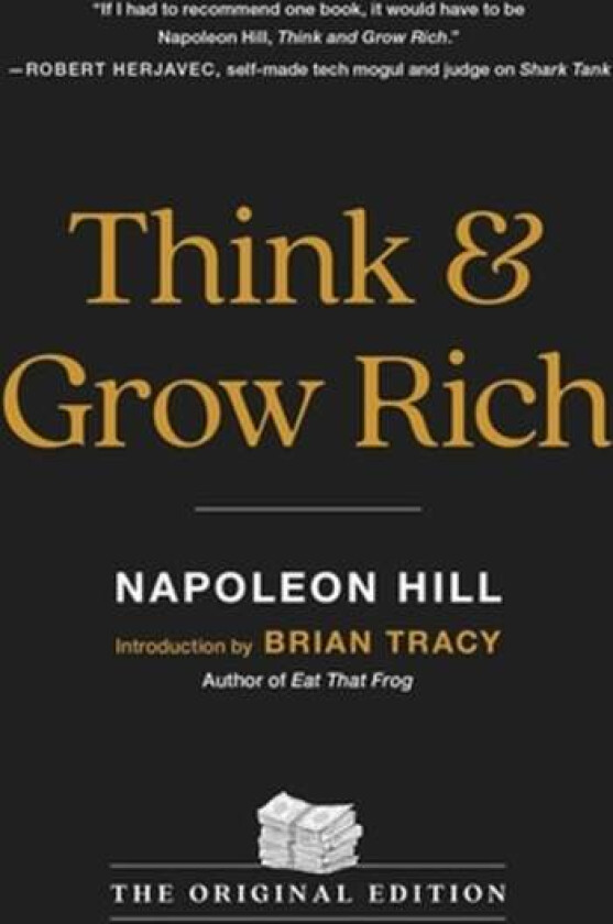 Think and Grow Rich av Napoleon Hill
