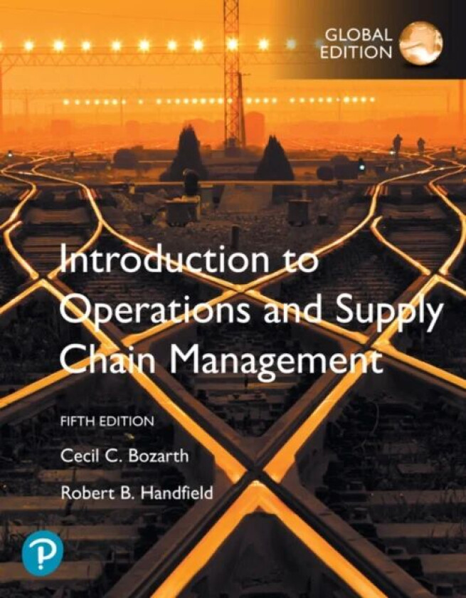 Introduction to Operations and Supply Chain Management, Global Edition av Cecil Bozarth, Robert Handfield