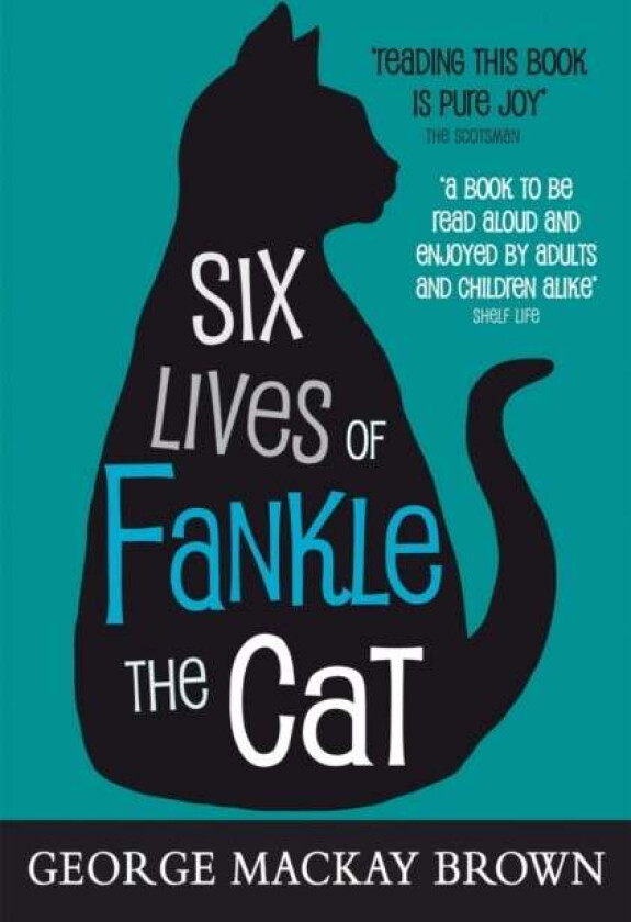 Six Lives of Fankle the Cat av George Mackay Brown