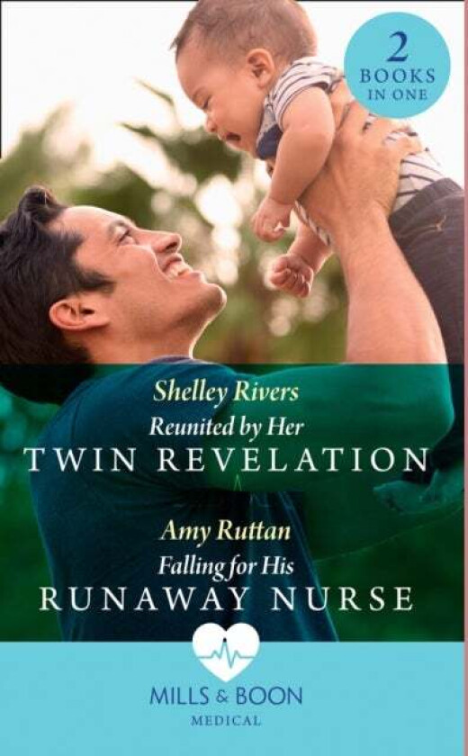Reunited By Her Twin Revelation / Falling For His Runaway Nurse av Shelley Rivers, Amy Ruttan
