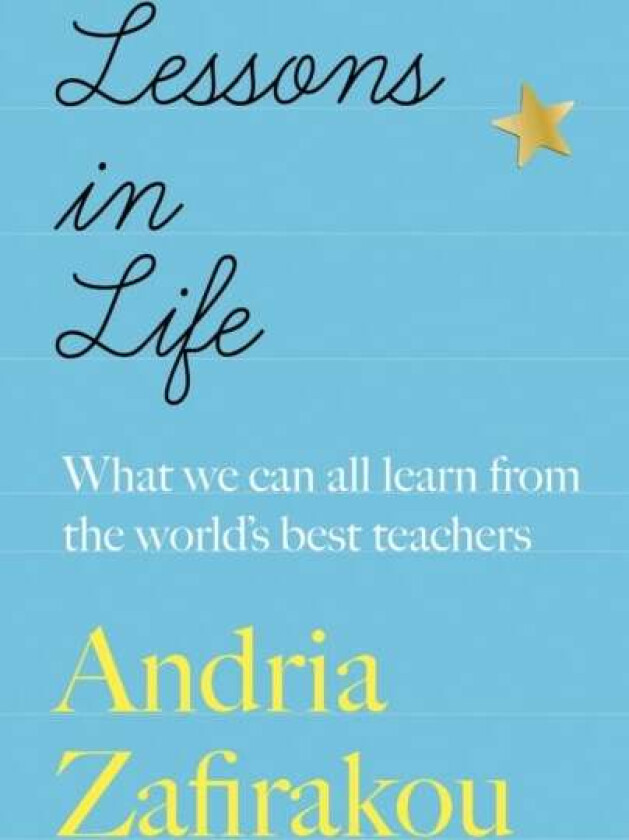 Lessons in Life av Andria Zafirakou