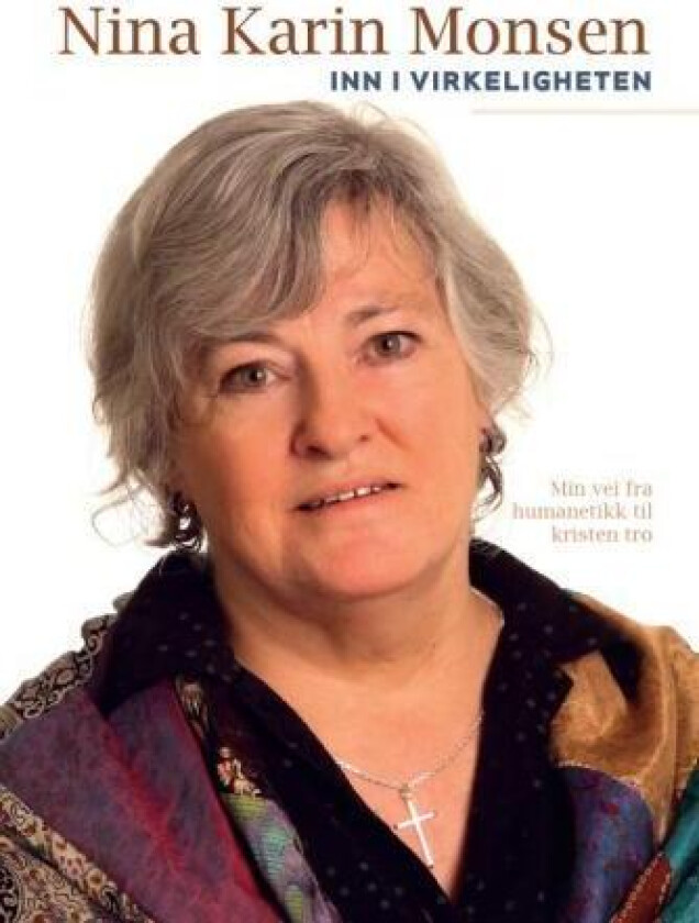Inn i virkeligheten av Nina Karin Monsen