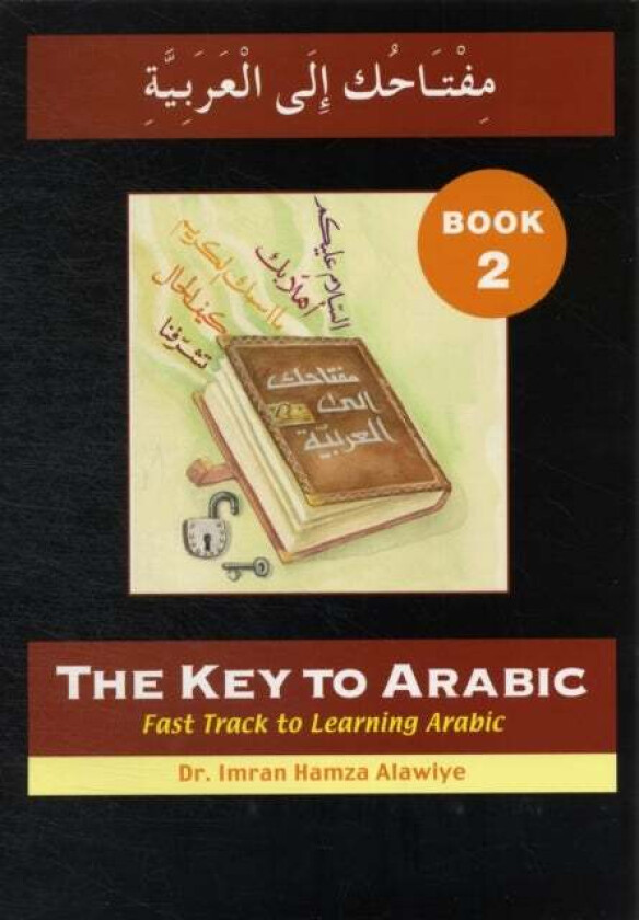 The Key to Arabic av Imran Hamza Alawiye