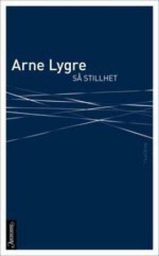 Så stillhet av Arne Lygre