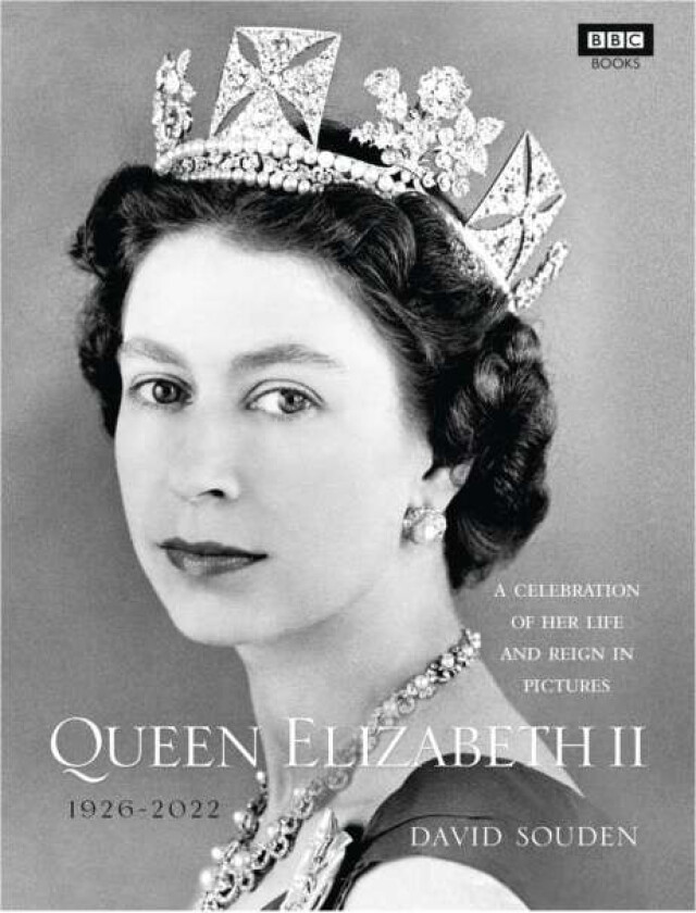Queen Elizabeth II: A Celebration of Her Life and Reign in Pictures av David Souden