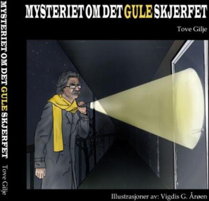 Mysteriet om det gule skjerfet av Tove Gilje