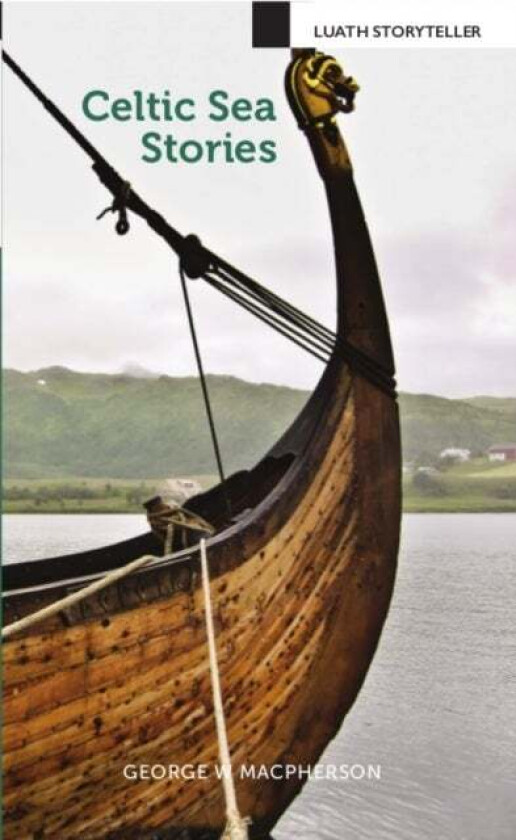 Celtic Sea Stories av George W Macpherson