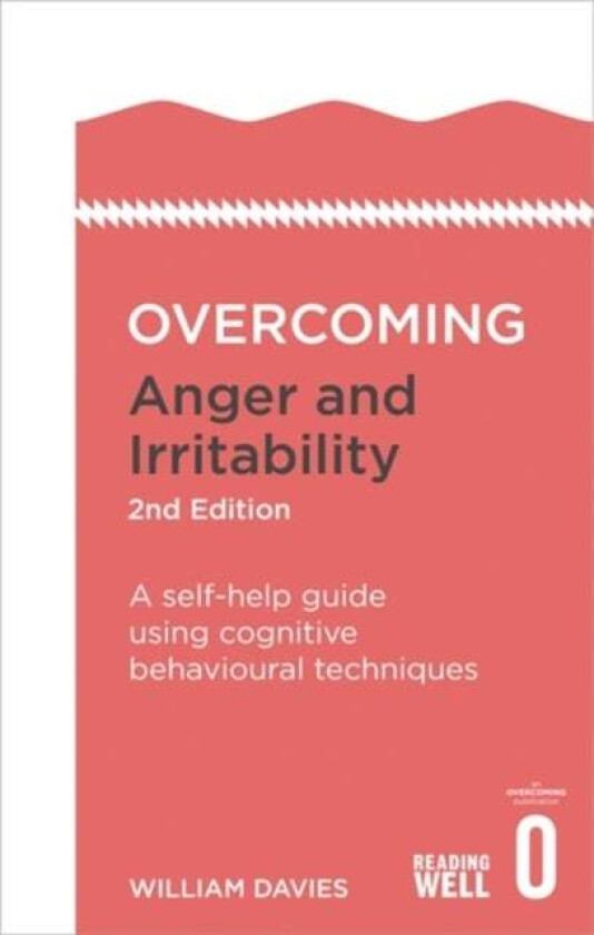 Overcoming Anger and Irritability, 2nd Edition av Dr William Davies