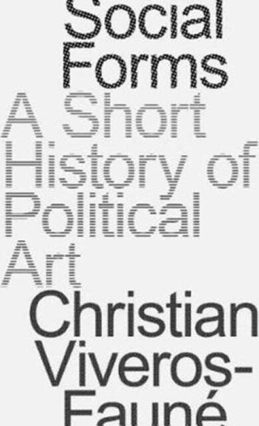 Social Forms av Christian Viveros-Faune