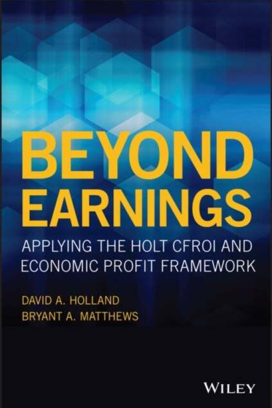 Beyond Earnings av David A. Holland, Bryant A. Matthews