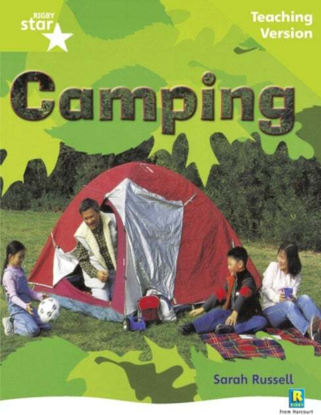 Rigby Star Non-fiction Guided Reading Green Level: Camping Teaching Version