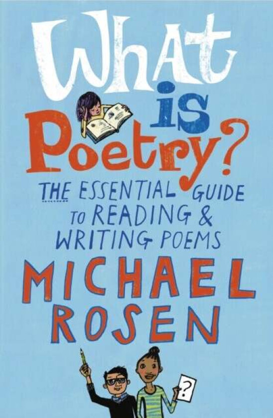 What Is Poetry? av Michael Rosen