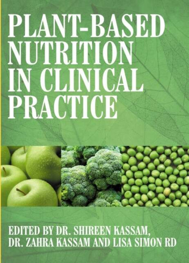 Plant-Based Nutrition in Clinical Practice