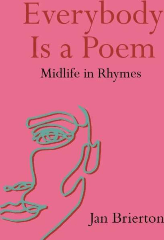 Everybody Is a Poem av Jan Brierton