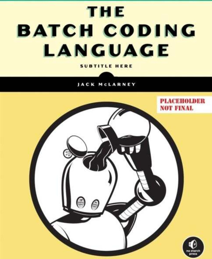The Batch Coding Language av Jack McLarney
