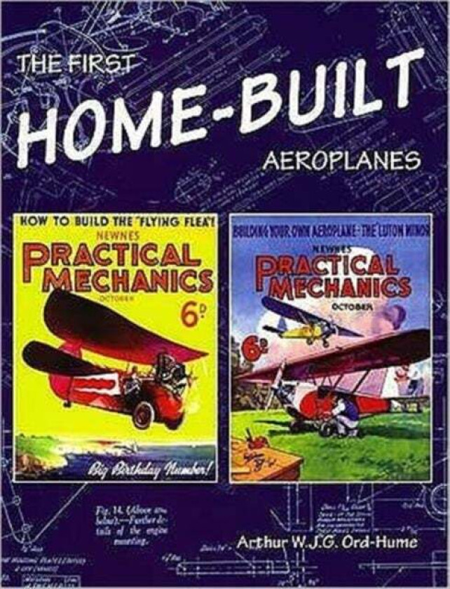 The First Home-Built Aeroplanes av Arthur W. J. G. Ord-Hume