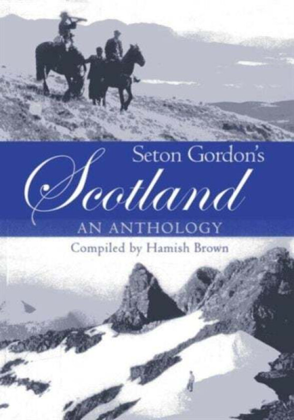 Seton Gordon's Scotland av Hamish M. Brown