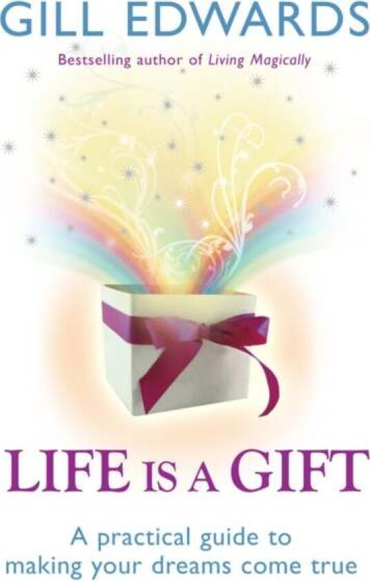 Life Is A Gift av Gill Edwards