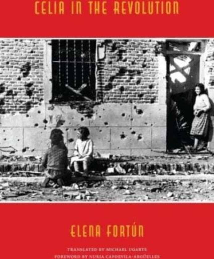 Celia in the Revolution av Elena Fortun