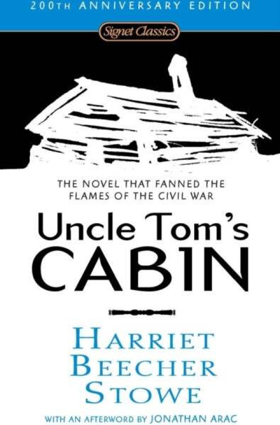 Uncle Tom's Cabin av Harriet Beecher Stowe