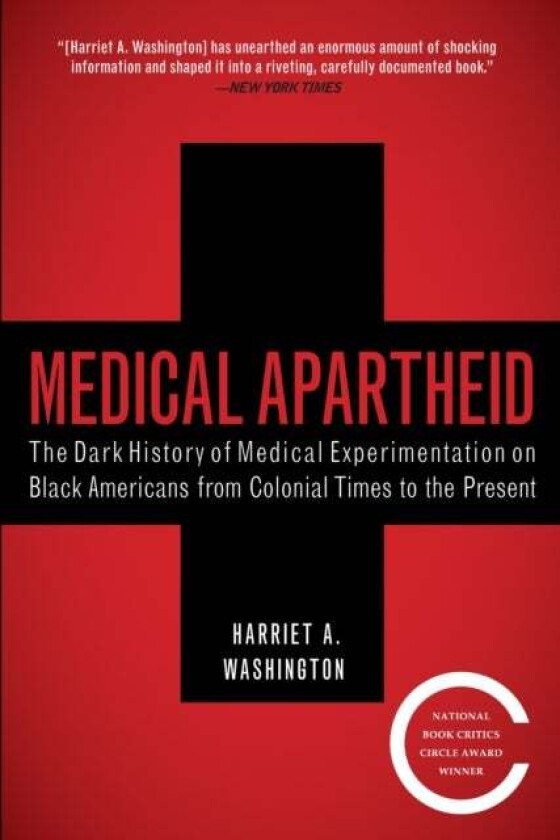 Medical Apartheid av Harriet A. 260hington