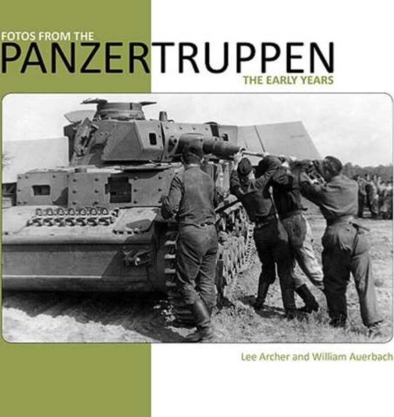 Fotos from the Panzertruppen av Lee Archer, William Auerbach