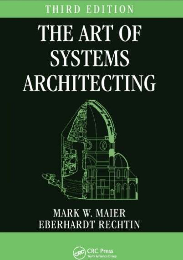 The Art of Systems Architecting av Mark W. (Aerospace Corporation Chantilly Virginia USA) Maier