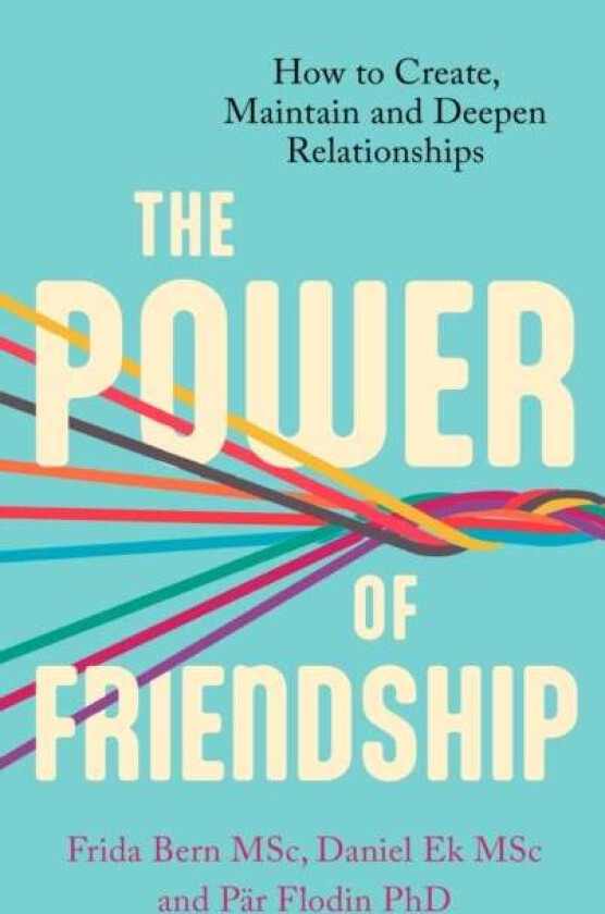 The Power of Friendship av Daniel Ek, Par Flodin, Frida Bern Andersson