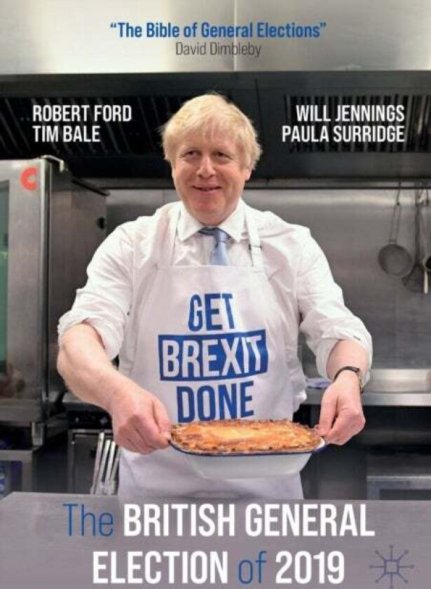 The British General Election of 2019 av Robert Ford, Tim Bale, Will Jennings, Paula Surridge