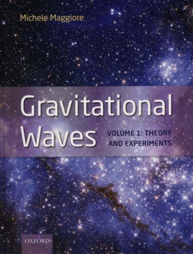Gravitational Waves av Michele (Department of Theoretical Physi Maggiore