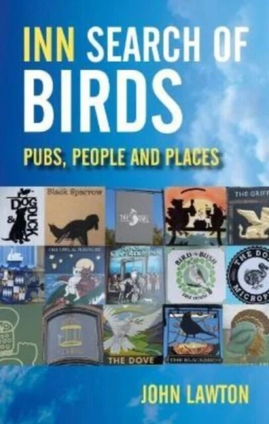 Inn Search of Birds av John Lawton